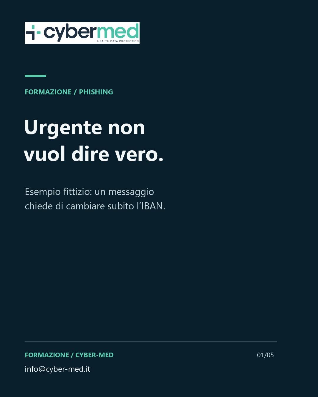 Urgente non vuol dire vero. Esempio fittizio: un messaggio chiede di cambiare subito l’IBAN.